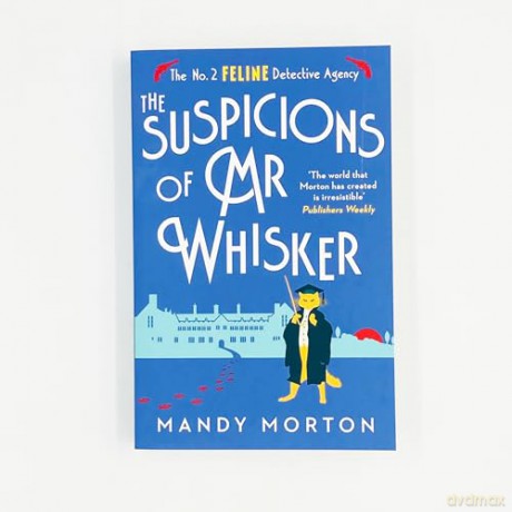 The Suspicions of Mr Whisker (The No. 2 Feline Detective Agency 13) - Mandy Morton [KSIĄŻKA]