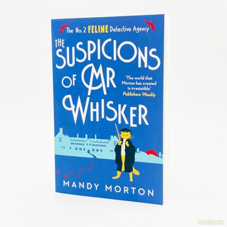The Suspicions of Mr Whisker (The No. 2 Feline Detective Agency 13) - Mandy Morton [KSIĄŻKA]