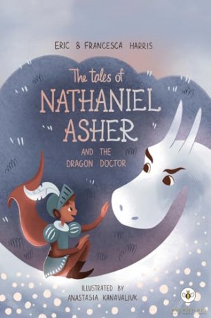 The Tales Of Nathaniel Asher: and the Dragon Doctor - Eric Harris [KSIĄŻKA]