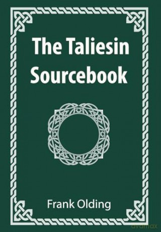 The Taliesin Sourcebook - Frank Olding [KSIĄŻKA]