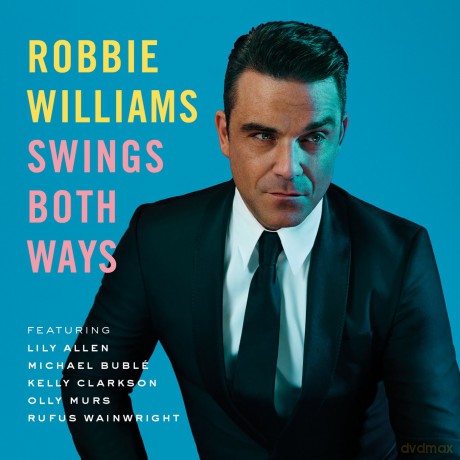 Robbie Williams: Swings Both Ways [CD]