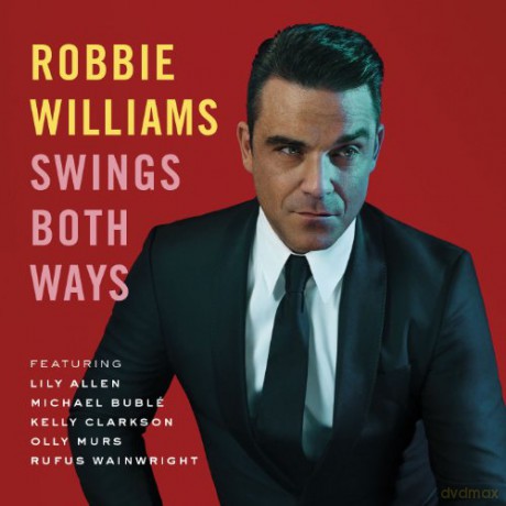 Robbie Williams: Swings Both Ways (Deluxe) [2CD]+[DVD]