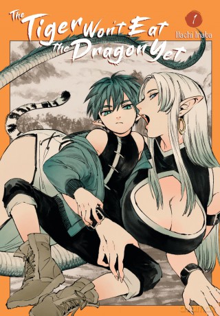 The Tiger Won't Eat the Dragon Yet, Vol. 1 (TIGER WONT EAT THE DRAGON YET GN) - Hachi Inaba [KOMIKS]