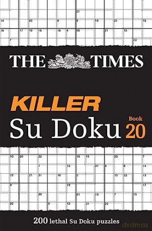 The Times Killer Su Doku Book 20: 200 lethal Su Doku puzzles (The Times Su Doku) - Times Mind Games [KSIĄŻKA]