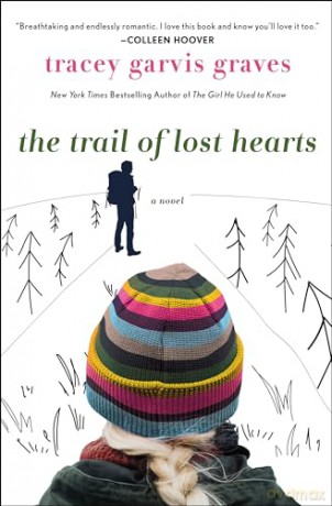 The Trail of Lost Hearts: A Novel - Tracey Garvis Graves [KSIĄŻKA]