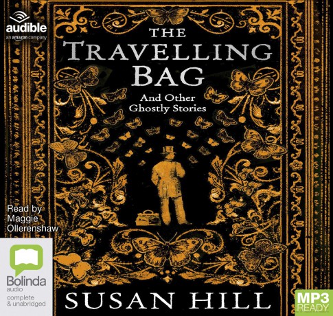 The Travelling Bag: And Other Ghostly Stories - Susan Hill [KSIĄŻKA]