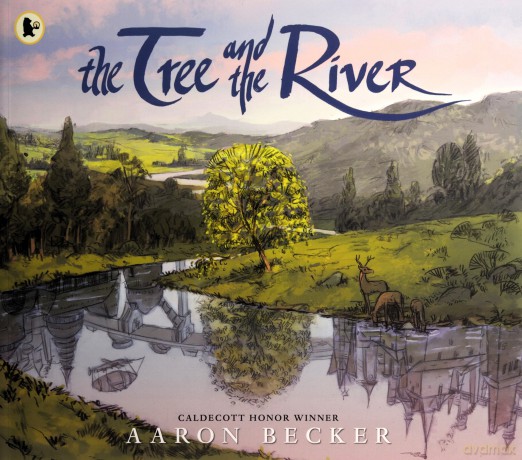 The Tree and the River - Aaron Becker [KSIĄŻKA]