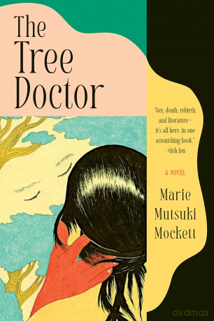 The Tree Doctor - Marie Mutsuki Mockett [KSIĄŻKA]