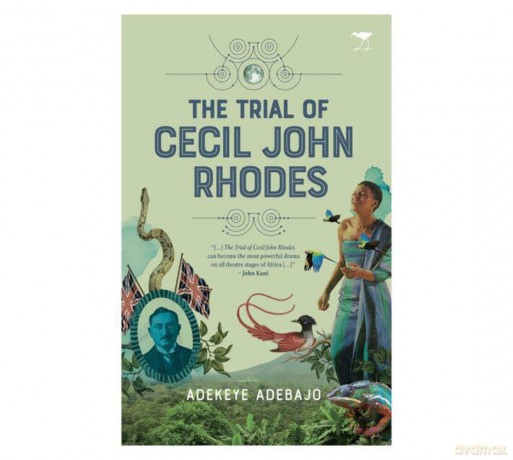 The Trial of Cecil John Rhodes - Adekeye Adebajo [KSIĄŻKA]