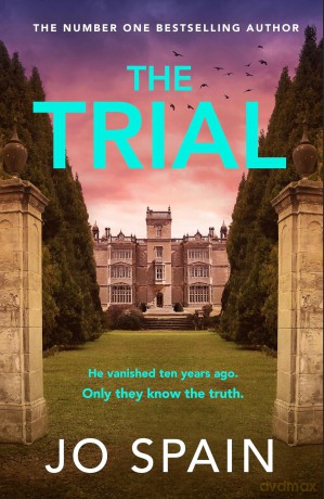The Trial: the new gripping page-turner from the author of THE PERFECT LIE - Jo Spain [KSIĄŻKA]