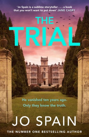 The Trial: the new gripping page-turner from the author of THE PERFECT LIE - Jo Spain [KSIĄŻKA]