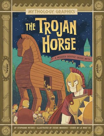 The Trojan Horse: A Modern Graphic Greek Myth (Mythology Graphics) - Stephanie True Peters [KSIĄŻKA]