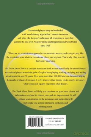 The Truth About Tennis: The Definitive Guide for the Recreational Player - Greg Moran [KSIĄŻKA]
