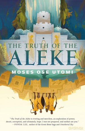 The Truth of the Aleke: 2 (Forever Desert) - Moses Ose Utomi [KSIĄŻKA]