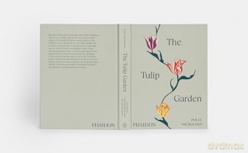 The Tulip Garden: Growing and Collecting Species, Rare and Annual Varieties - Polly Nicholson [KSIĄŻKA]