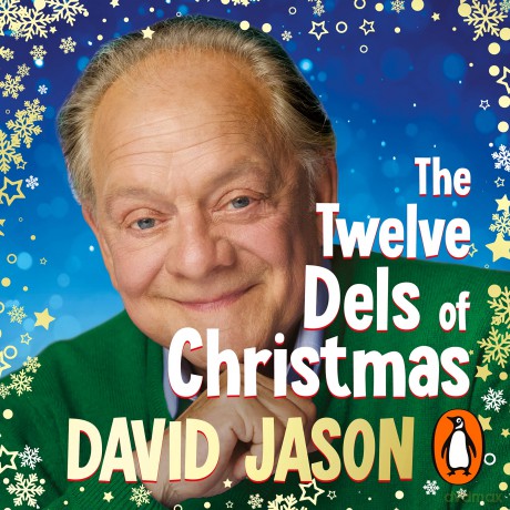 The Twelve Dels of Christmas: My Festive Tales from Life and Only Fools - David Jason [KSIĄŻKA]