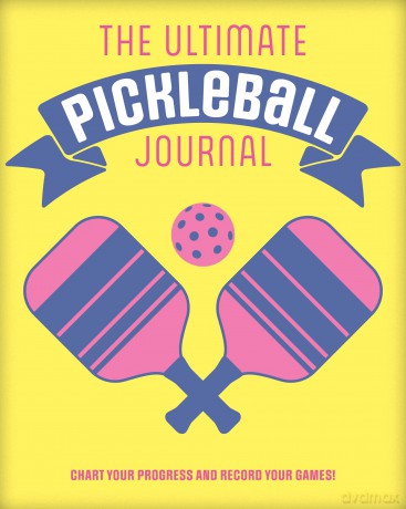The Ultimate Pickleball Journal: Chart your Progress and Record your Games! - Sydney Steinaker [KALENDARZ]