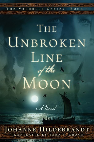 The Unbroken Line of the Moon: 1 (Valhalla) - Johanne Hildebrandt [KSIĄŻKA]