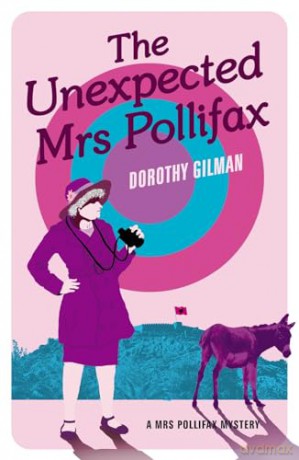 The Unexpected Mrs Pollifax: 1 (A Mrs Pollifax Mystery) - Dorothy Gilman [KSIĄŻKA]