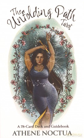 The Unfolding Path Tarot: A 78-Card Deck and Guidebook - Athene Noctua [KSIĄŻKA]