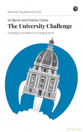 The University Challenge: Changing universities in a changing world - Mr Edward Byrne [KSIĄŻKA]