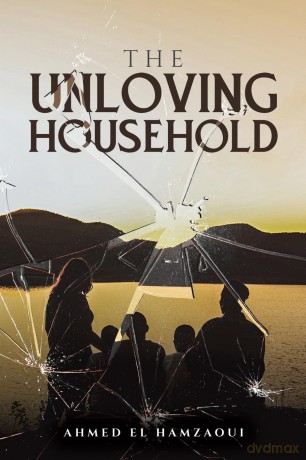 The Unloving Household - Ahmed El Hamzaoui [KSIĄŻKA]
