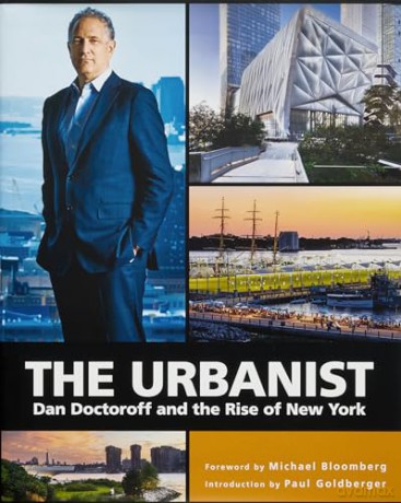 The Urbanist: Dan Doctoroff and the Rise of New York - Sophia Hollander [KSIĄŻKA]