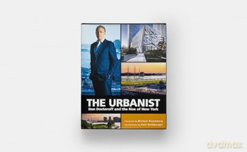 The Urbanist: Dan Doctoroff and the Rise of New York - Sophia Hollander [KSIĄŻKA]