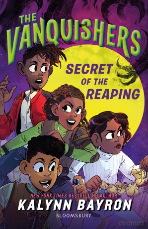The Vanquishers: Secret of the Reaping - Kalynn Bayron [KSIĄŻKA]