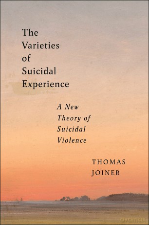 The Varieties of Suicidal Experience: A New Theory of Suicidal Violence (Psychology and Crime) - Thomas Joiner [KSIĄŻKA]
