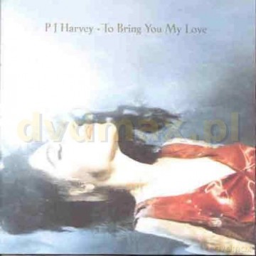 Pj Harvey: To Bring You My Love [CD]