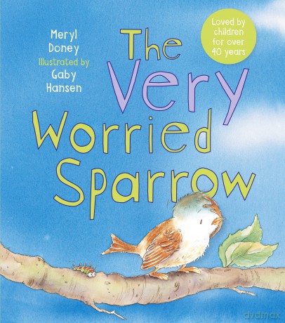 The Very Worried Sparrow - Meryl Doney [KSIĄŻKA]
