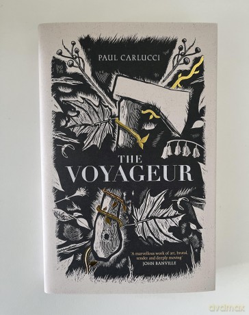 The Voyageur: 'Marvellous work of art' John Banville - Paul Carlucci [KSIĄŻKA]