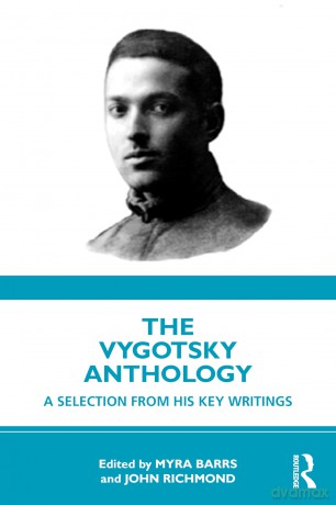 The Vygotsky Anthology: A Selection from His Key Writings - Myra Barrs [KSIĄŻKA]
