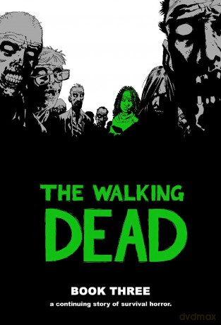 The Walking Dead Book 3: 03 (WALKING DEAD HC) - Robert Kirkman [KSIĄŻKA]