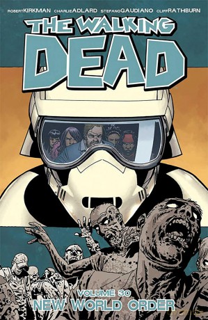 The Walking Dead Volume 30: New World Order (WALKING DEAD TP) - Robert Kirkman [KSIĄŻKA]