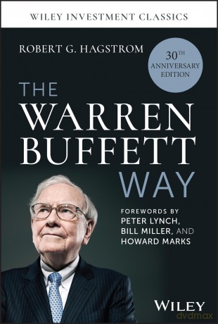 The Warren Buffett Way, 30th Anniversary Edition (Wiley Investment Classics) - Robert G. Hagstrom [KSIĄŻKA]
