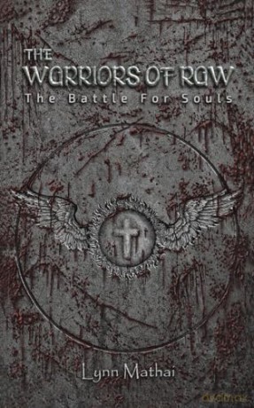 The Warriors of Raw: The Battle for Souls - Lynn Mathai [KSIĄŻKA]