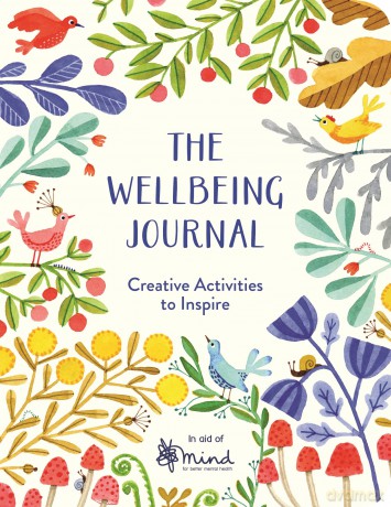 The Wellbeing Journal: Creative Activities to Inspire (Wellbeing Guides) - Mind [KSIĄŻKA]