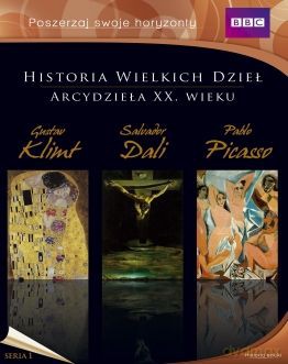 Historia Wielkich Dzieł. Seria 1. Arcydzieła XX wieku: Gustaw Klimt / Pablo Picasso / Salvador Dali nowe wydanie (BBC) BOX [3DVD]