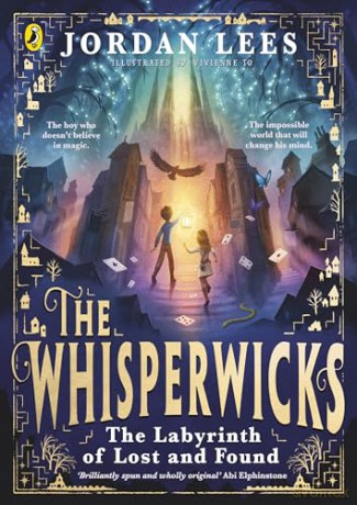 The Whisperwicks: The Labyrinth of Lost and Found (The Whisperwicks, 1) - Jordan Lees [KSIĄŻKA]