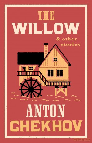 The Willow and Other Stories: New Translation (Alma Classics) - Anton Chekhov [KSIĄŻKA]