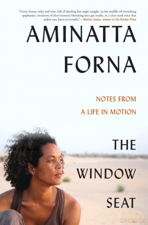 The Window Seat: Notes from a Life in Motion - Aminatta Forna [KSIĄŻKA]