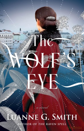 The Wolf's Eye: A Novel: 2 (The Order of the Seven Stars) - Luanne G. Smith [KSIĄŻKA]