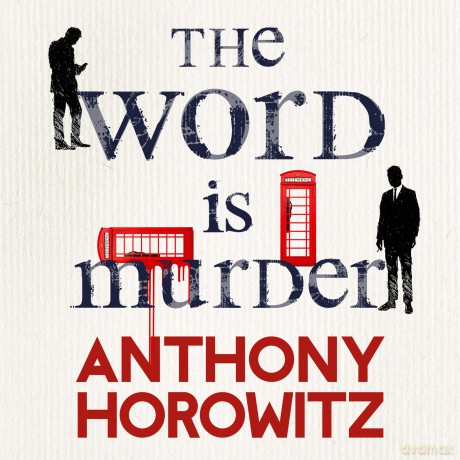 The Word Is Murder: The bestselling mystery from the author of Magpie Murders - you've never read a crime novel quite like this (Hawthorne, 1) - Anthony Horowitz [KSIĄŻKA]
