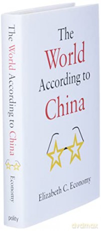 The World According to China - Elizabeth C. Economy [KSIĄŻKA]