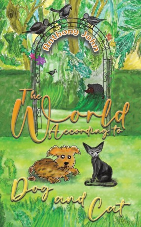The World According to Dog and Cat - Anthony John [KSIĄŻKA]