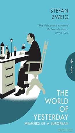 The World of Yesterday: Memoirs of a European (Pushkin Press Classics) - Stefan Zweig [KSIĄŻKA]