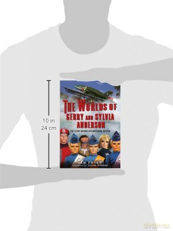 The Worlds of Gerry and Sylvia Anderson: The Story Behind International Rescue - Ian Fryer [KOMIKS]