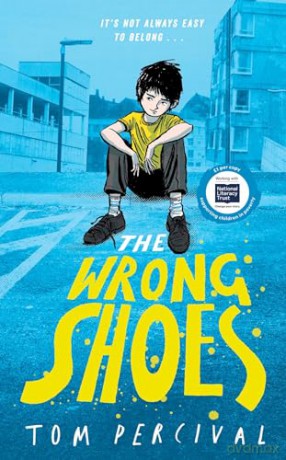The Wrong Shoes: The vital new novel from the bestselling creator of Big Bright Feelings - Tom Percival [KSIĄŻKA]